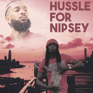 Hussle for Nipsey (Explicit)