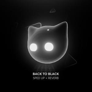 Back To Black - sped up + reverb (Explicit)