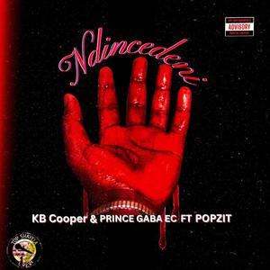 Ndincedeni (feat. Prince Gaba & Popzit)