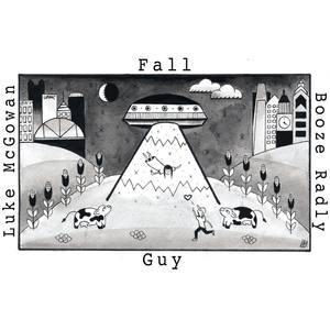 Fall Guy Split w/Booze Radly