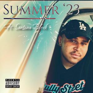 Summer '23 (feat. Santana Block) [Explicit]