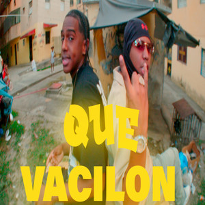 Que Vacilon (Explicit)