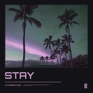 Stay