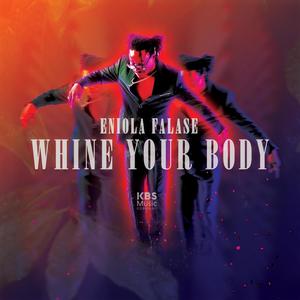 Whine Your Body