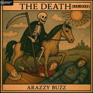 The Death (Arazzy Buzz & Ajantrik Remix)