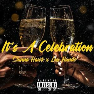 It's A Celebration (feat. Lou Hundo) [Explicit]