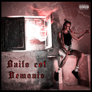 Bailo Col Demonio (Explicit)