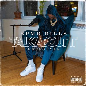 Talk About It Freestyle (Explicit)
