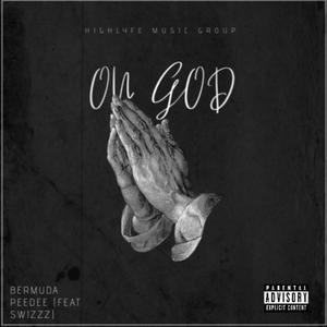 On God (feat. ScribzZ & SwizZz) (Explicit)
