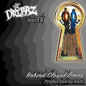 Behind closed doors (feat. E.V & Rads)