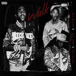 Walk(feat. DCG Shun & DCG Bsavv) (Explicit)