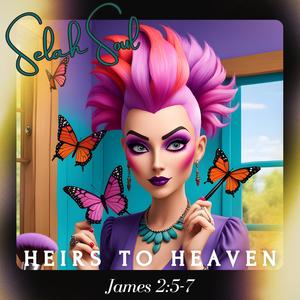 Heirs to Heaven (James 2:5-7)