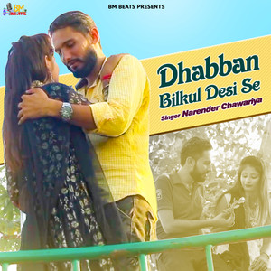 Dhabban Bilkul Desi Se - Single