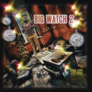 Big Watch 2 (Explicit)