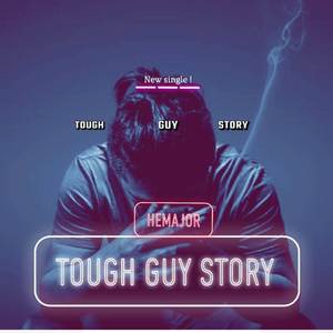 Tough guy story (Explicit)