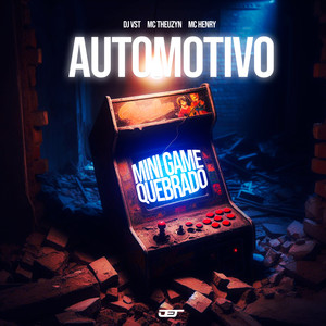 Automotivo Mini Game Quebrado (Explicit)