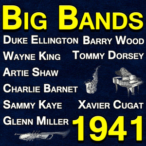 Big Bands 1941