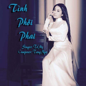 Tình Phôi Phai