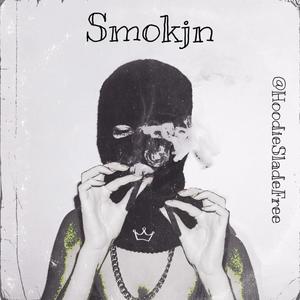 Smokjn (Explicit)