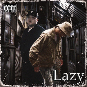 Lazy (feat. WATTA) [Explicit]