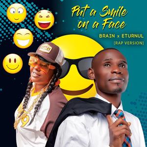 Put a Smile on a Face (feat. Eturnul) (Rap Version)