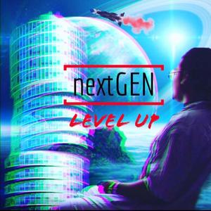 Next Gen Level up (Explicit)