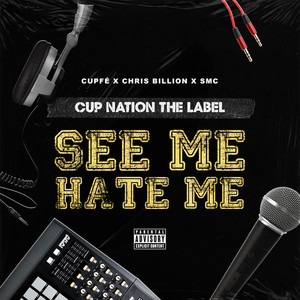 SEE ME HATE ME (Explicit)