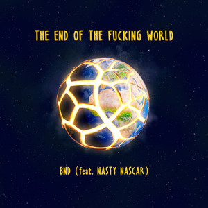 The End Of The ****ing World (Explicit)