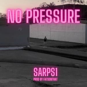 No Pressure (Explicit)