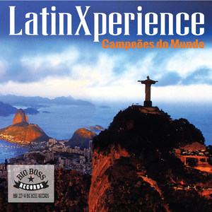 LatinXperience - Campeoes Do Mundo