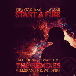 Start A Fire (Millgram Remix)