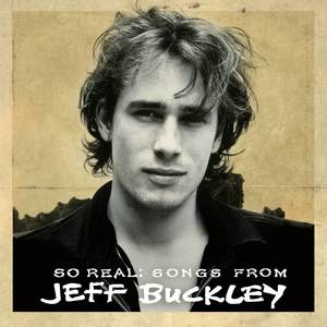 So Real: Songs From Jeff Buckley