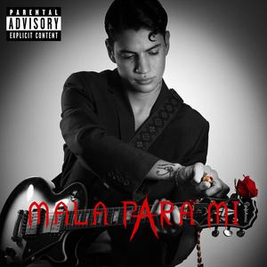 MALA PARA MI (feat. La Sinclair) (Explicit)