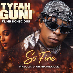 So Fine (feat. Mr Konscious & OB Tha Producer)