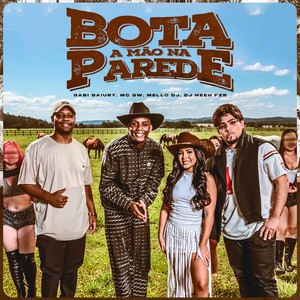 Bota a Mão na Parede (Explicit)