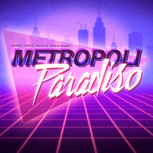 Metropoli Paradiso (feat. Chadia Rodriguez)