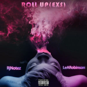 Roll Up (Exs) [Explicit]