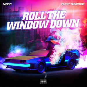 Roll the Window Down(feat. Oaceys) (Explicit)