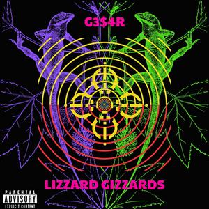 Lizzard Gizzards (Explicit)