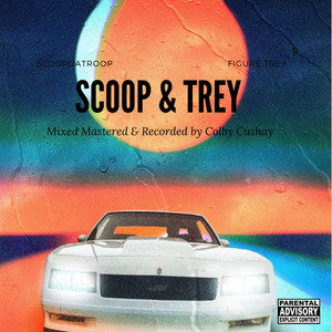 Scoop & Trey (Explicit)