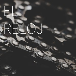 El Reloj (Explicit)