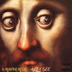 All I SEE (Explicit)