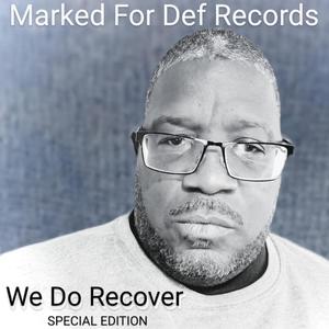 WE DO RECOVER (Explicit)