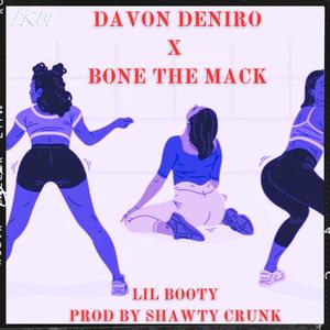 Lil booty (feat. Bone the Mack) (Remix|Explicit)