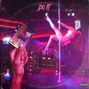 DO IT (Explicit)