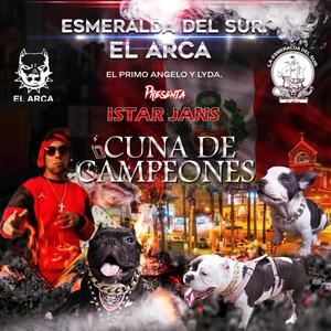 Cuna De Campeones(feat. Istar Jans, Dj algarete, Primo Angelo & Lyda)
