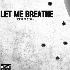 Let Me Breathe (Explicit)