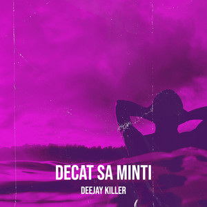 Decat Sa Minti