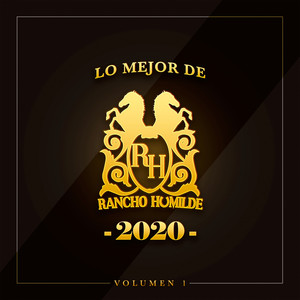 Lo Mejor de Rancho Humilde 2020 Volumen 1