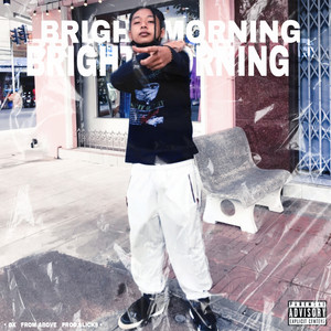Bright Morning (Explicit)